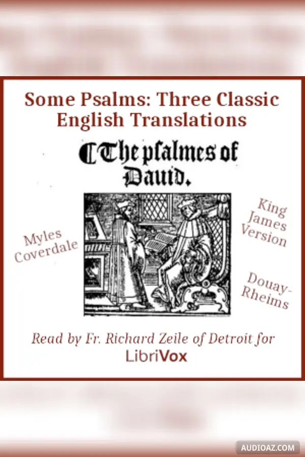 The Some Psalms: Three Classic English Translations