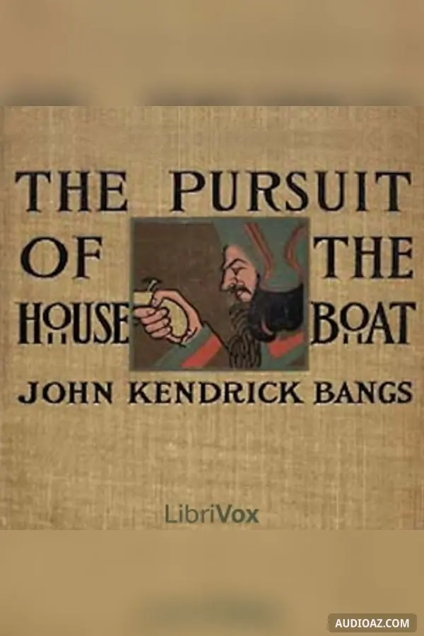 The Pursuit of the House-Boat