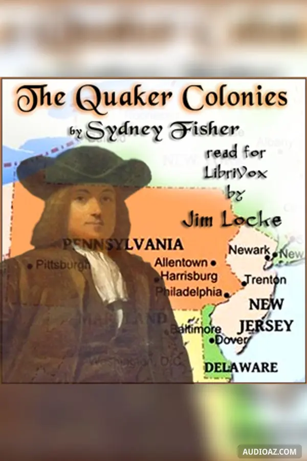 The Chronicles of America Volume 08 - The Quaker Colonies