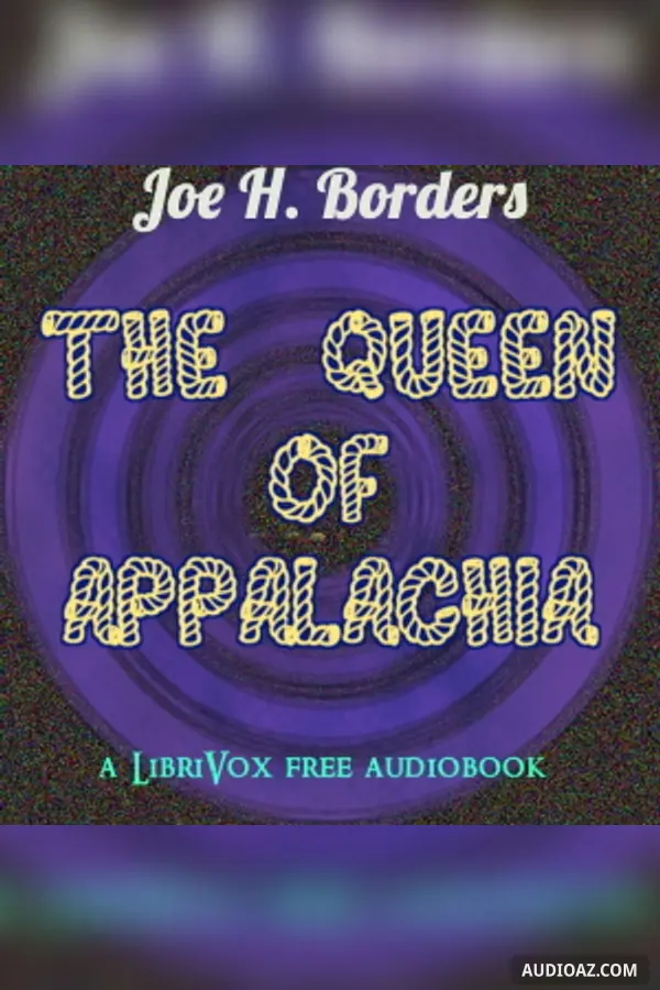 The Queen of Appalachia