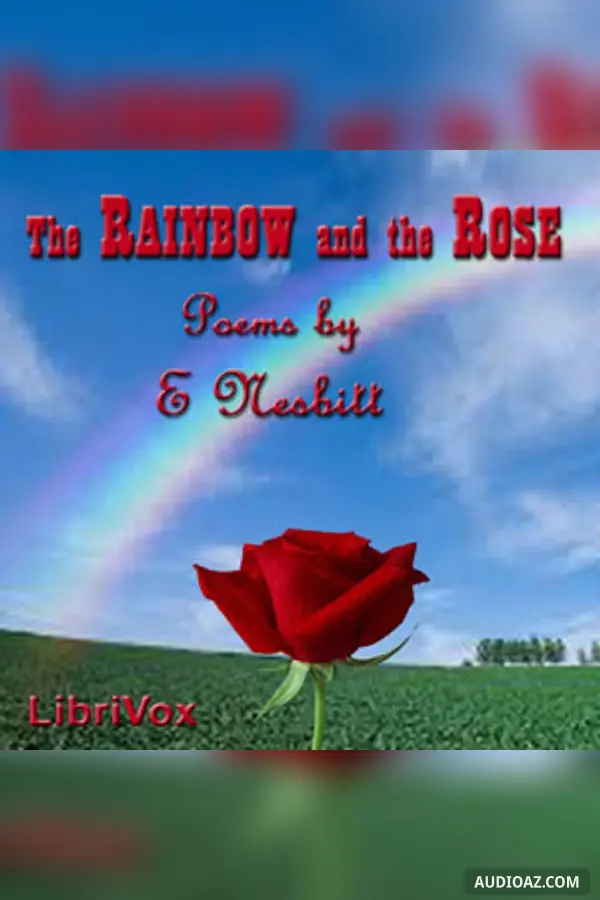 The Rainbow and the Rose