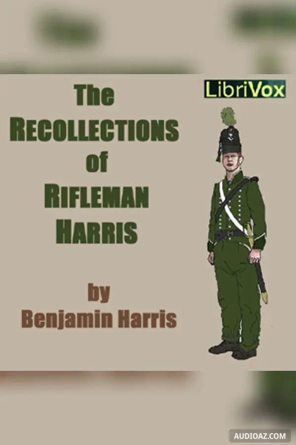 The Recollections of Rifleman Harris