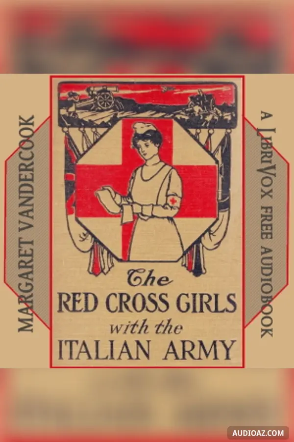 The Red Cross Girls with the Italian Army