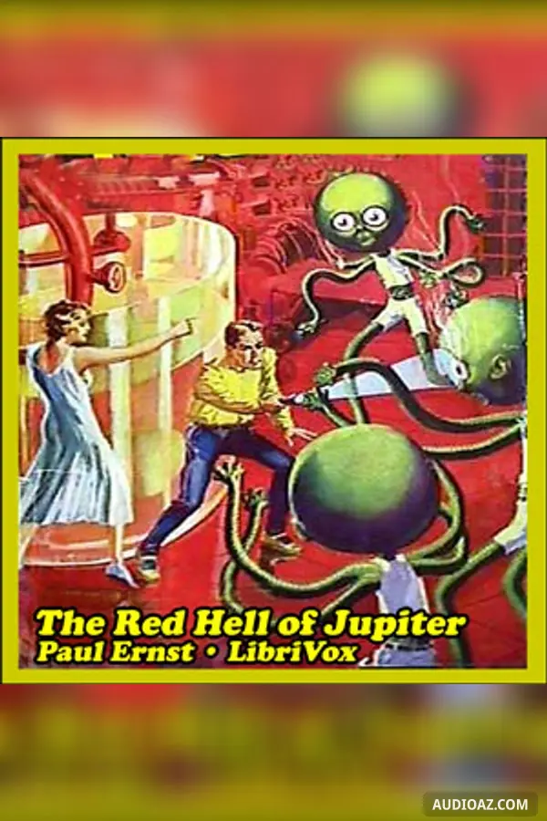 The Red Hell of Jupiter