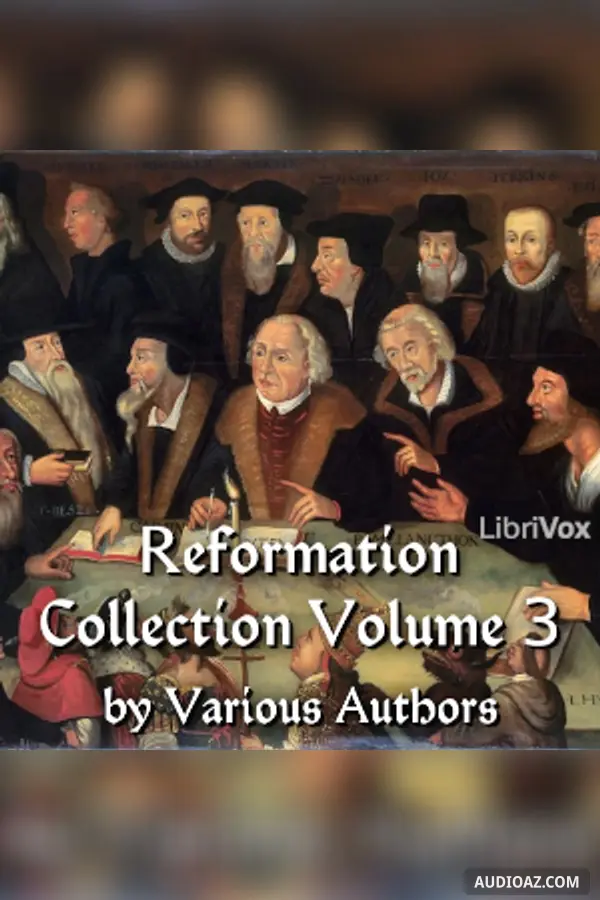 The Reformation Collection Volume 3