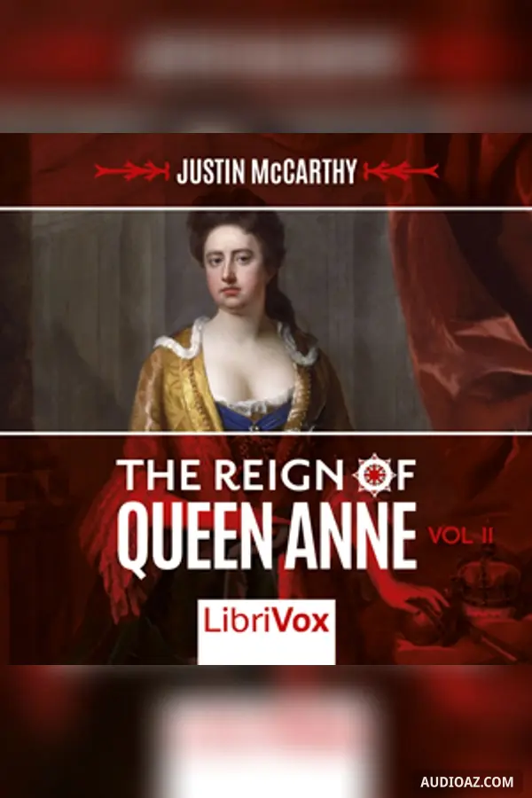 The Reign of Queen Anne, Volume II