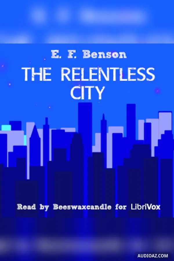 The Relentless City