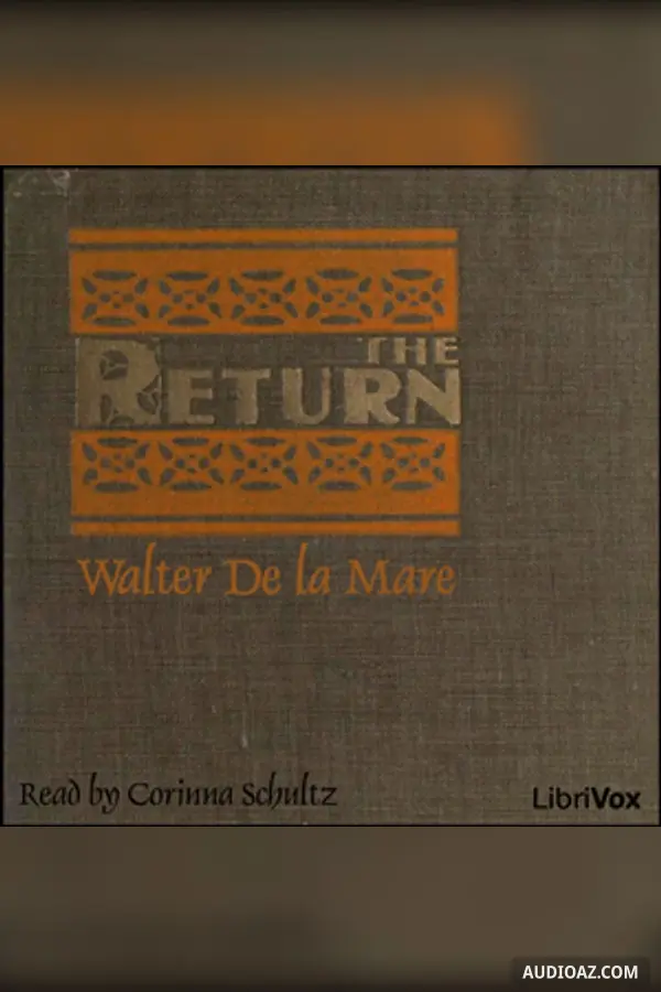 The Return (de la Mare version)