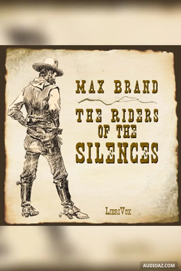 The Riders of the Silences