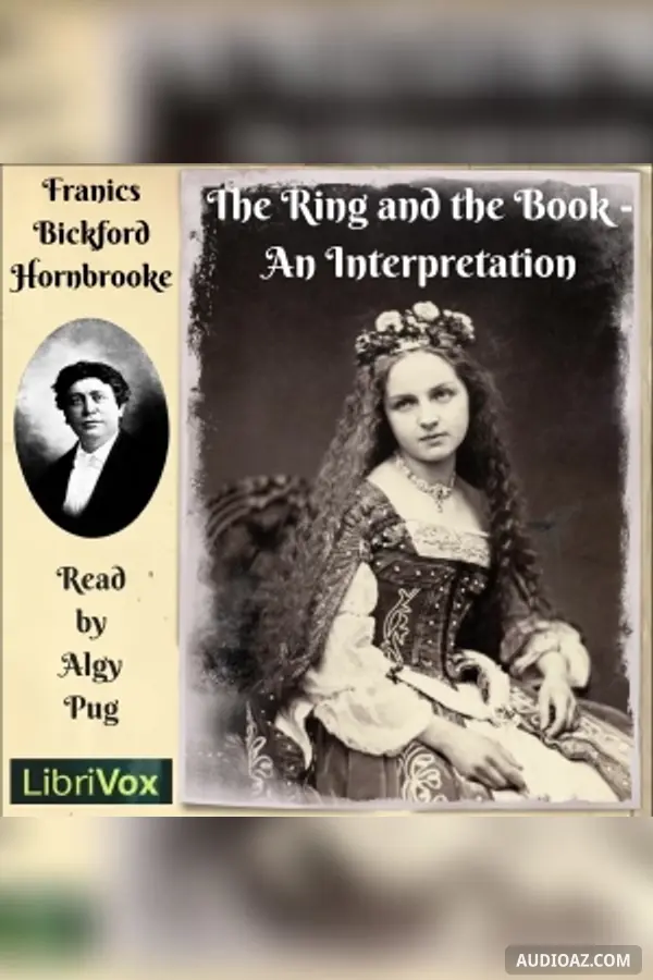The Ring and the Book - An Interpretation