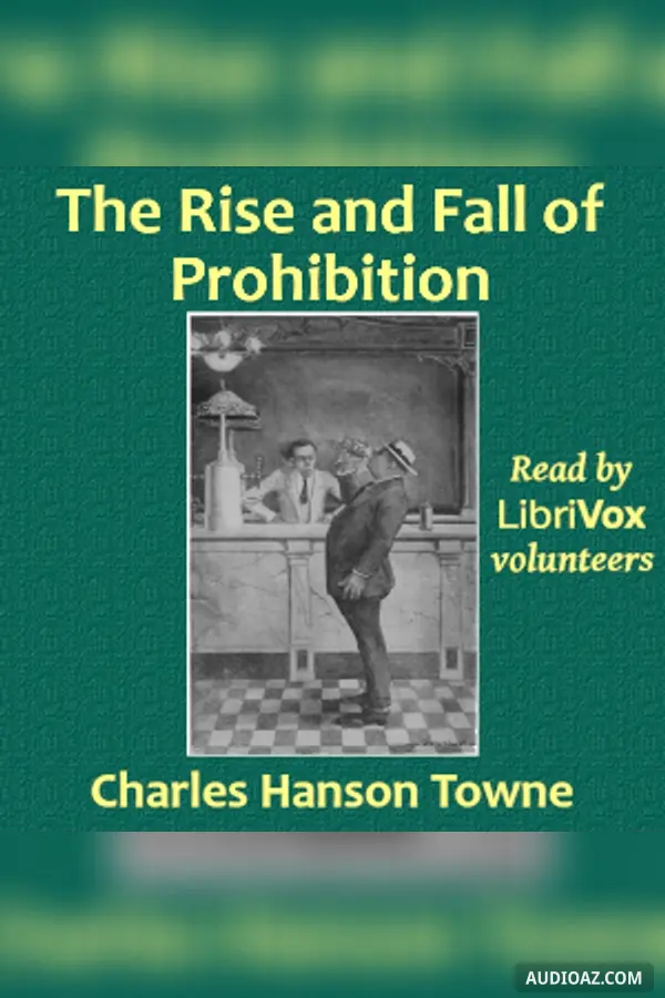 The Rise and Fall of Prohibition