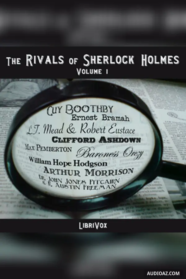 The Rivals of Sherlock Holmes, Vol. 1