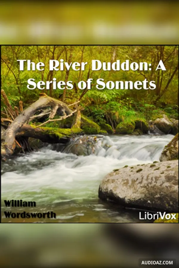 The River Duddon: A Series of Sonnets