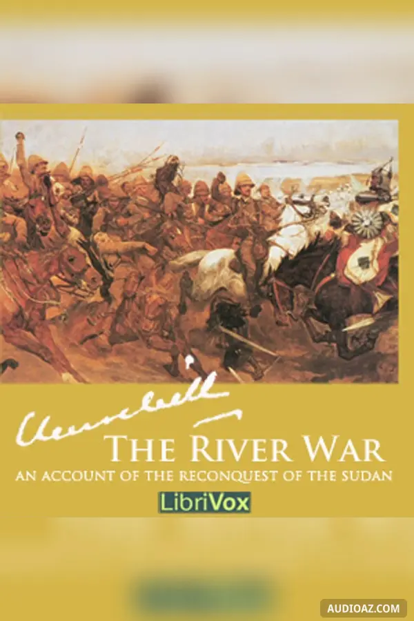 The River War - An Account of the Reconquest of the Sudan