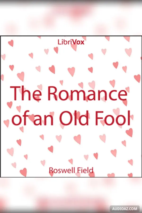 The Romance of an Old Fool