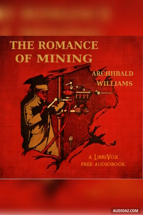 The Romance of Mining