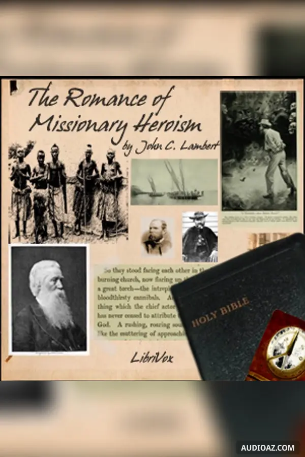 The Romance of Missionary Heroism