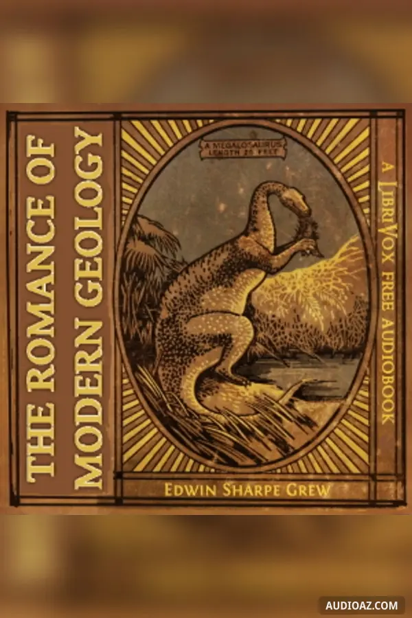 The Romance of Modern Geology