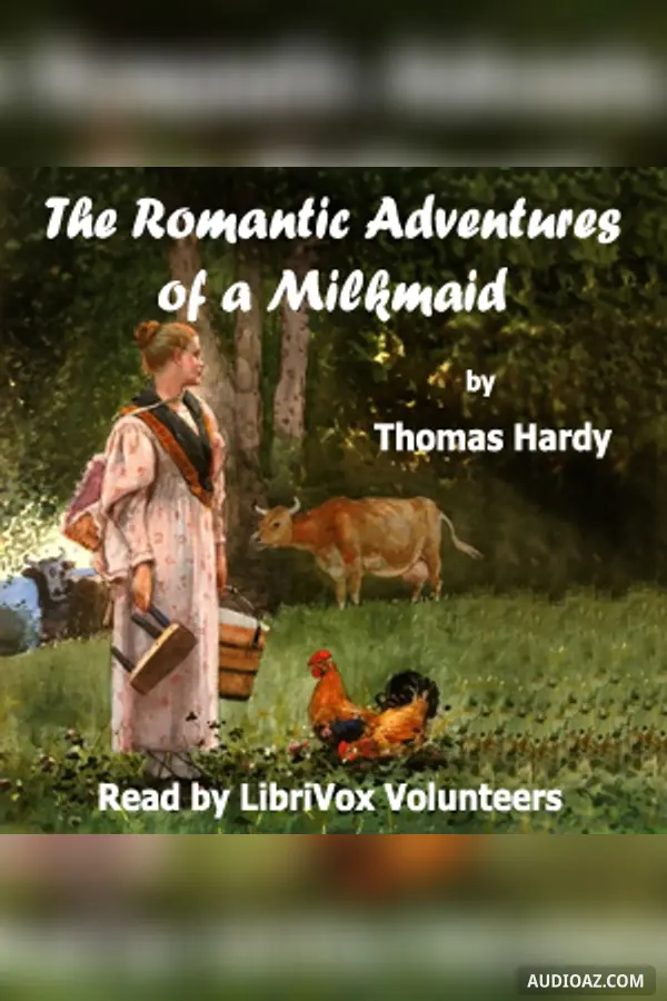 The Romantic Adventures of a Milkmaid