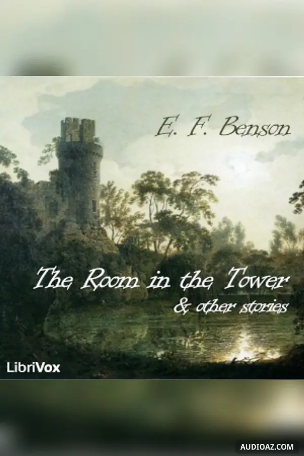 The Room in the Tower, and Other Stories