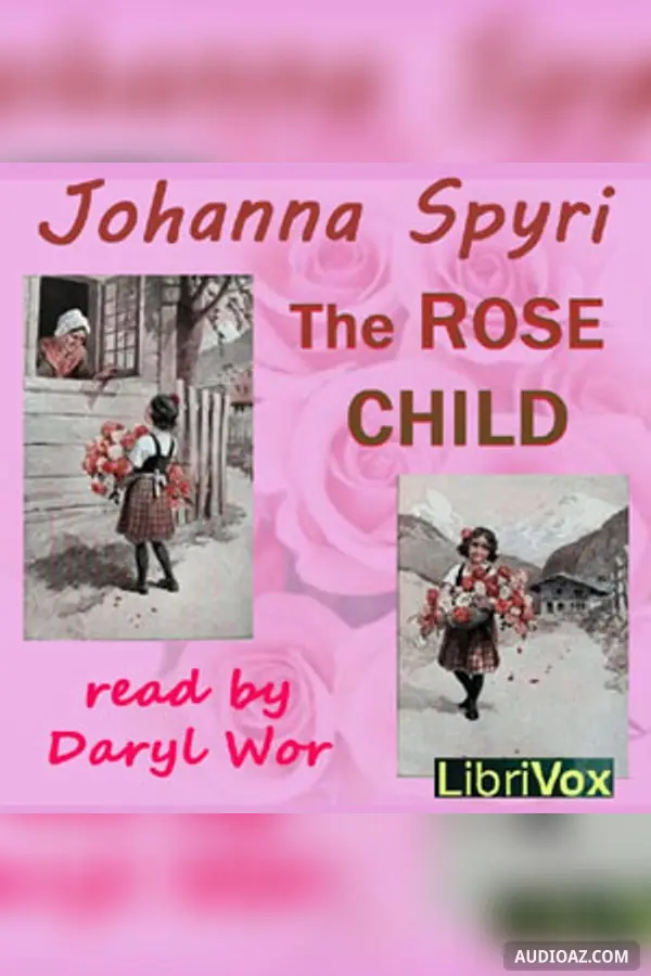 The Rose Child