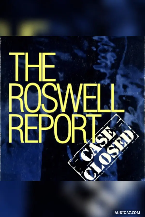 The Roswell Report: Case Closed