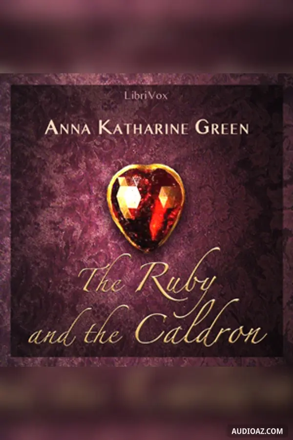 The Ruby and the Caldron