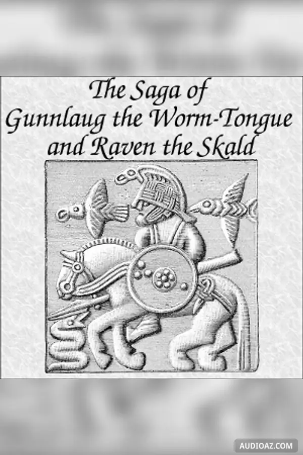 The Saga of Gunnlaug the Worm-Tongue and Raven the Skald