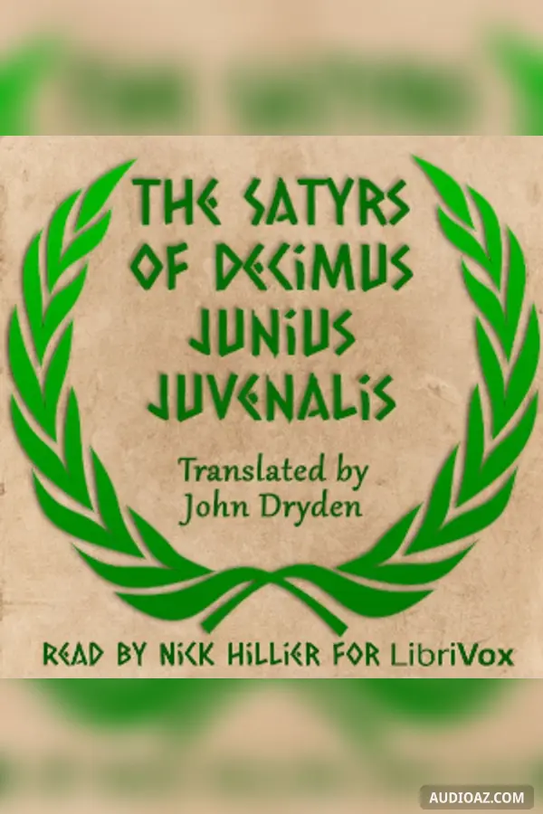 The Satyrs of Decimus Junius Juvenalis