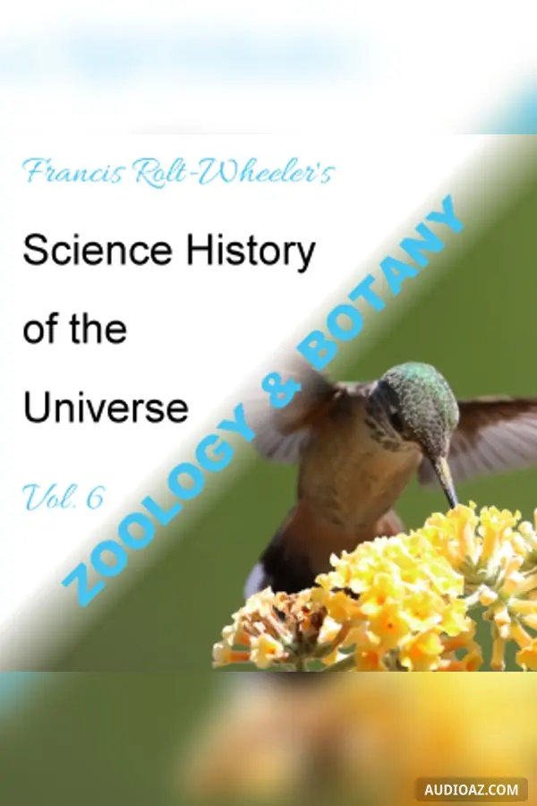 The Science - History of the Universe Vol. 6: Zoology & Botany
