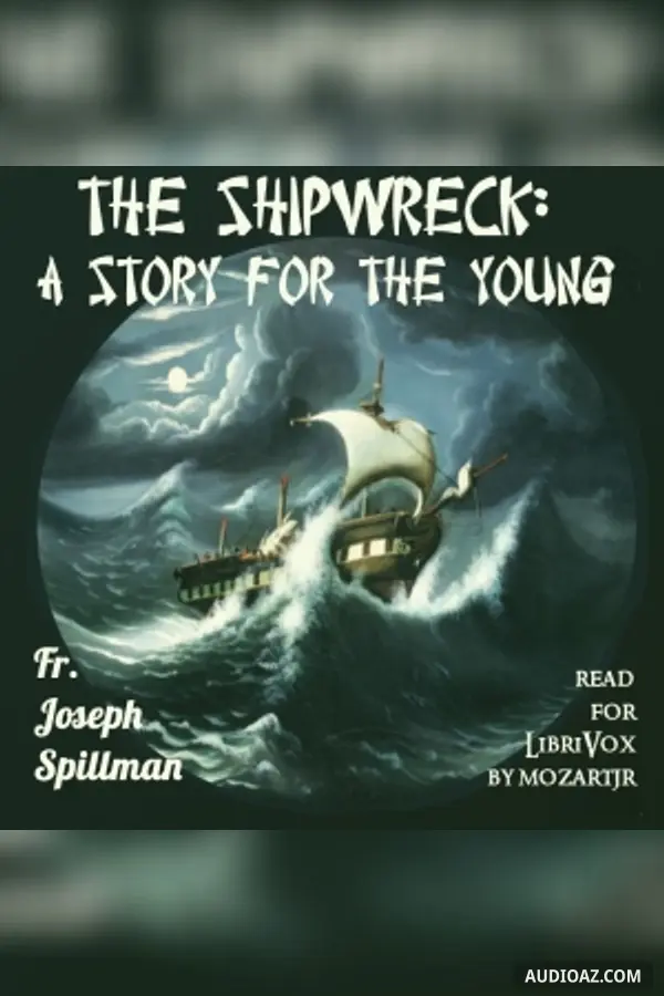 The Shipwreck: A Story for the Young