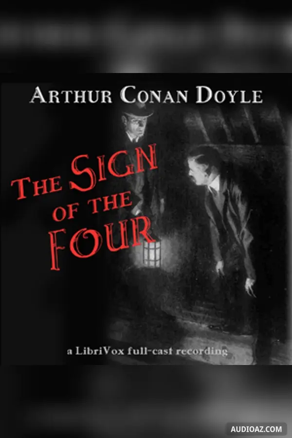 The Sign of the Four (version 2 dramatic reading)
