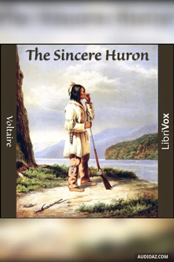 The Sincere Huron (L'Ingénu)