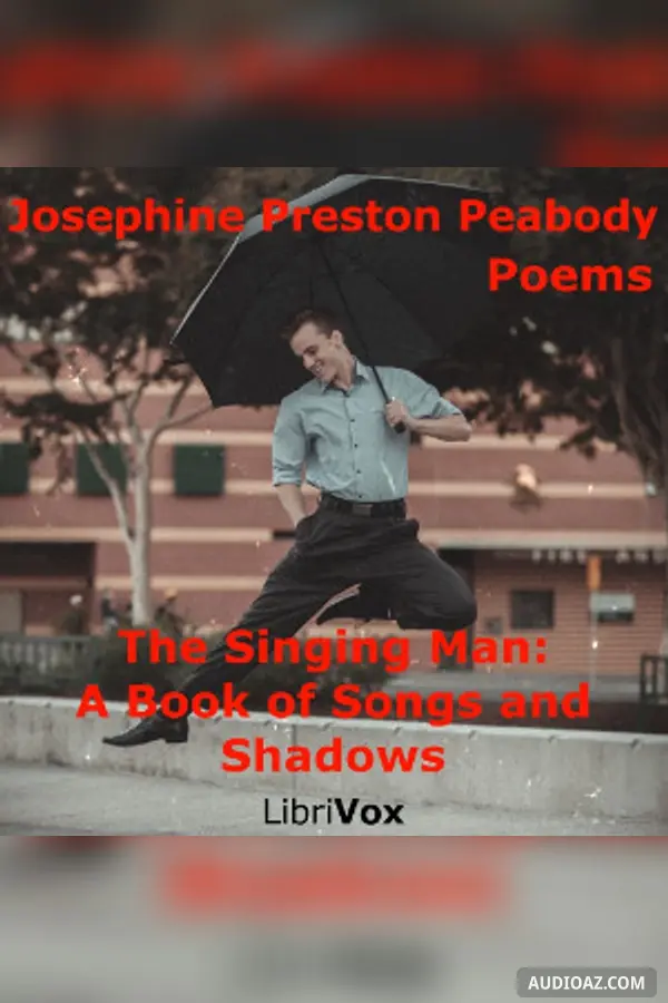 The Singing Man: A Book of Songs and Shadows
