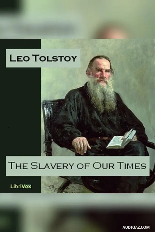 The Slavery of Our Times