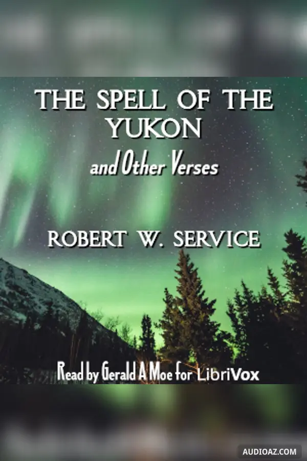 The Spell of the Yukon and Other Verses (Version 2)