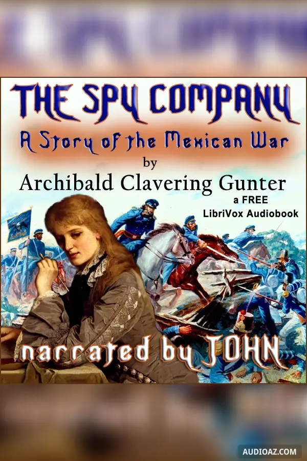 The Spy Company, a Story of the Mexican War
