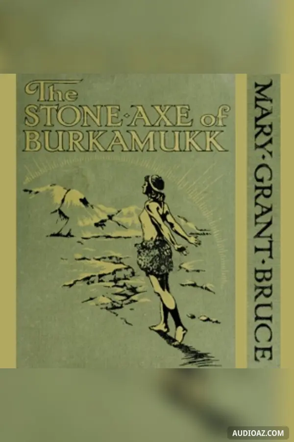 The Stone Axe Of Burkamukk