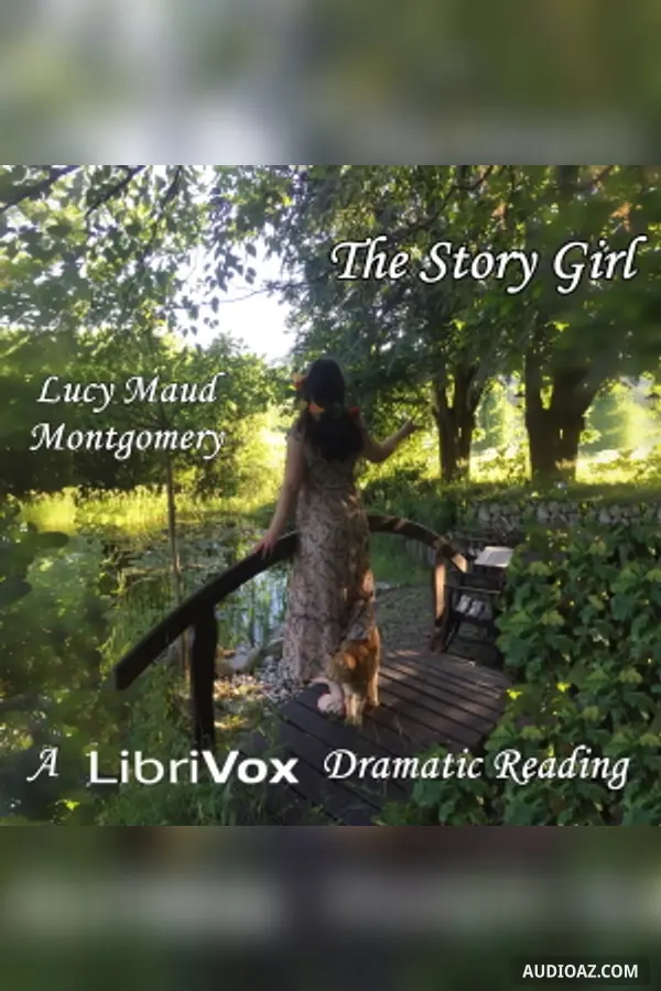 The Story Girl (Version 2 Dramatic Reading)