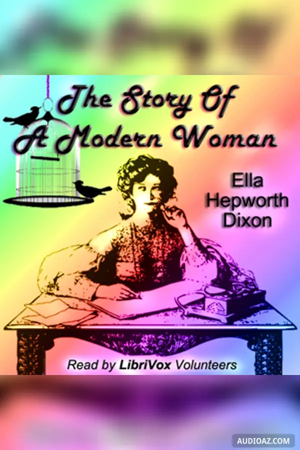 The Story Of A Modern Woman