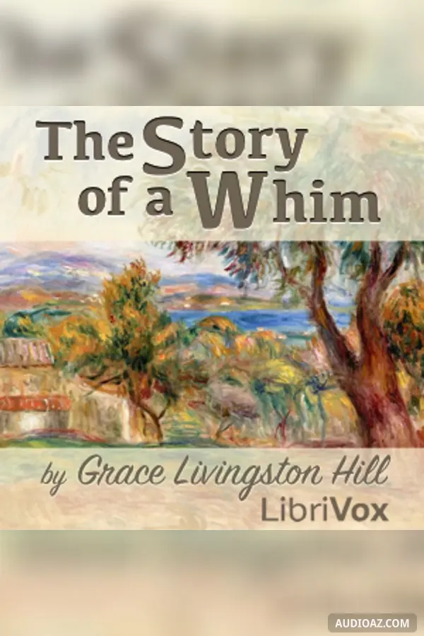 The Story of a Whim