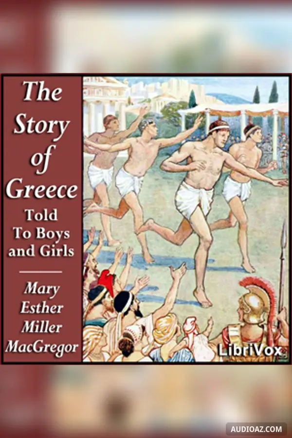 The Story of Greece: Told to Boys and Girls