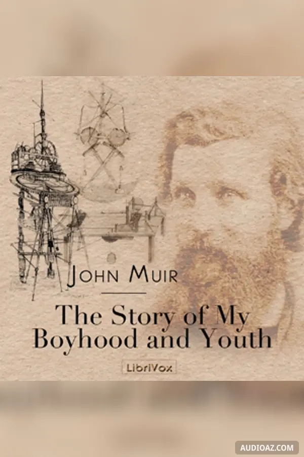 The Story of My Boyhood and Youth