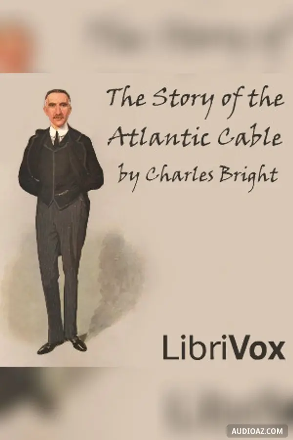 The Story of the Atlantic Cable