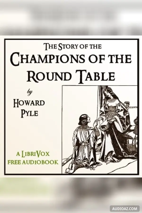 The Story of the Champions of the Round Table