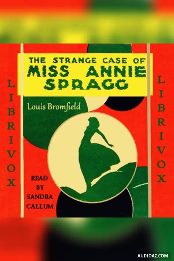 The Strange Case of Miss Annie Spragg