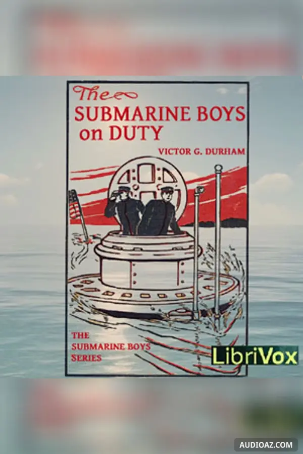 The Submarine Boys on Duty