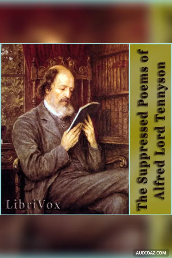 The Suppressed Poems of Alfred Lord Tennyson