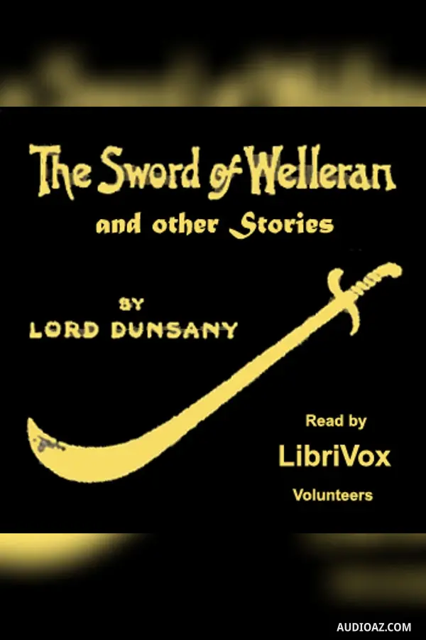 The Sword of Welleran and Other Stories