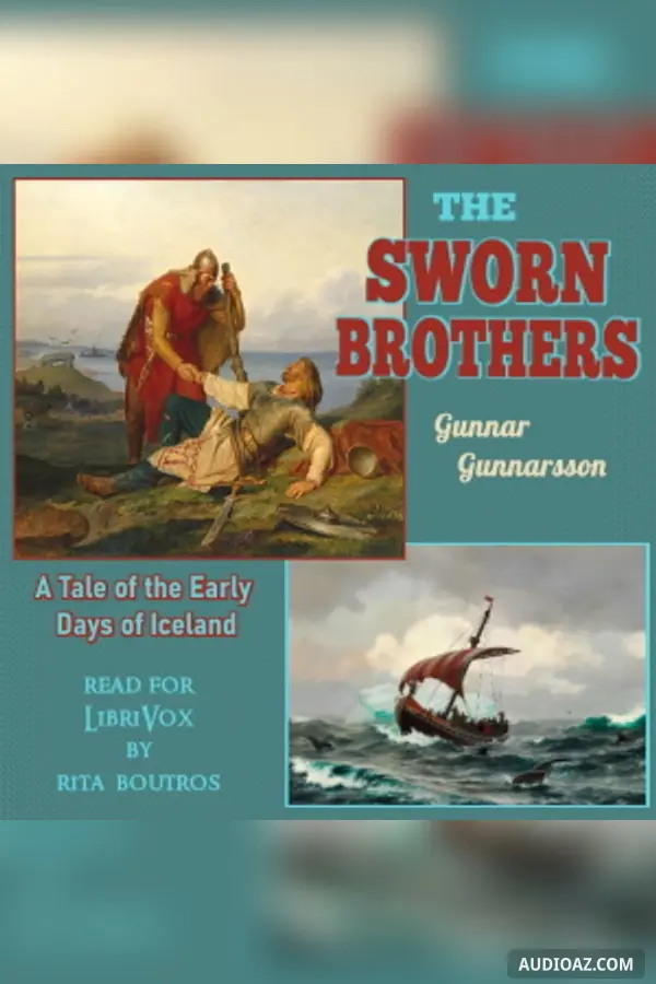 The Sworn Brothers, A Tale of the Early Days of Iceland